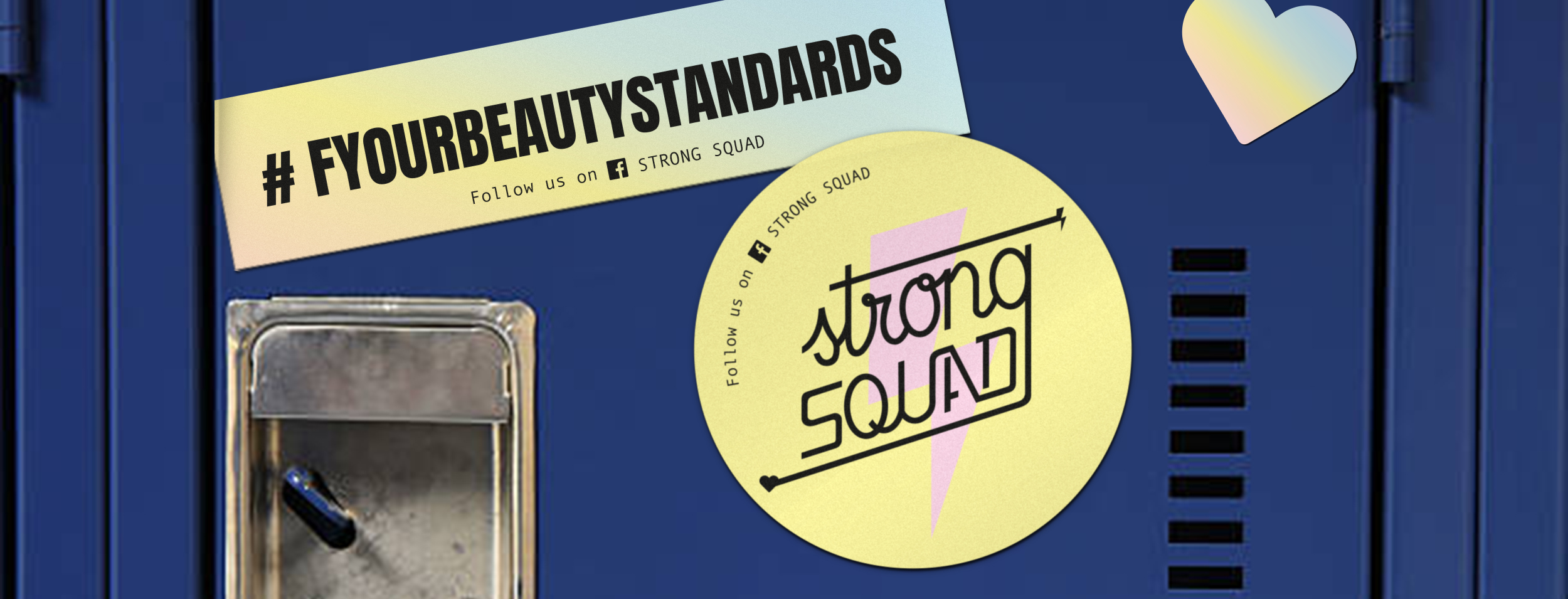 La imagen muestra tres pegatinas sobre una taquilla de instituto. Una pegatina tiene fondo degradado y el eslógan en inglés que dice "F YOUR BEAUTY STANDARDS". Otra pegatina es redonda y tiene el logo de Strong Squad en negro, con fondo amarillo y un rayo rosa. Otra pegatina es un corazón con degradado.